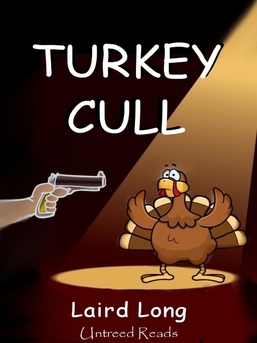 Title details for Turkey Cull by Laird Long - Available